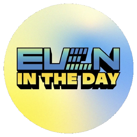 Even in the Day